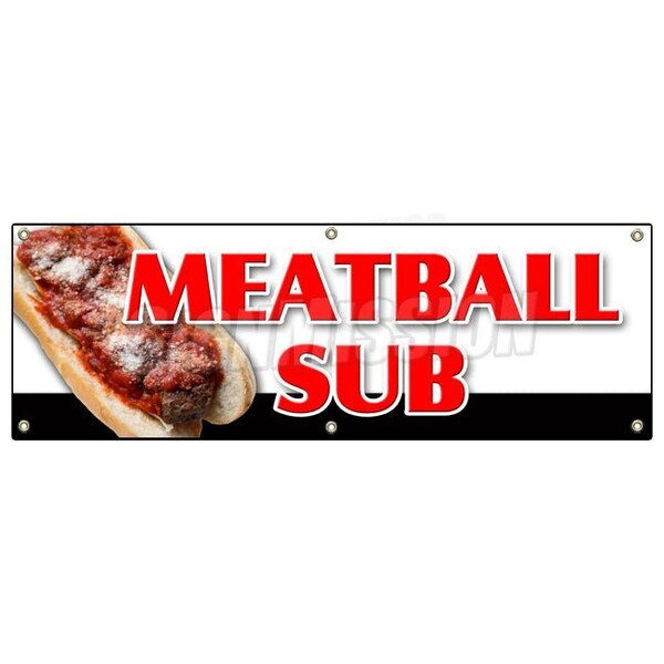 Signmission MEATBALL SUB BANNER SIGN submarine sandwich cheese sauce sub italian B-72 Meatball Sub - main